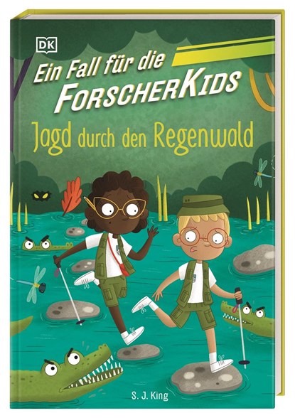 Ein Fall für die Forscher-Kids 5. Jagd durch den Regenwald, S. J. King - Gebonden - 9783831048946