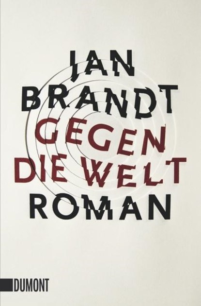Gegen die Welt, Jan Brandt - Paperback - 9783832162184