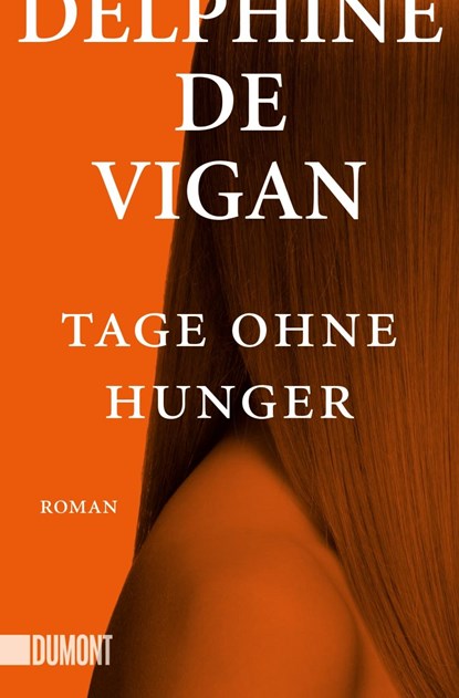 Tage ohne Hunger, Delphine De Vigan - Paperback - 9783832164690