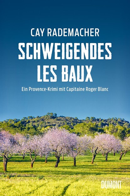 Schweigendes Les Baux, Cay Rademacher - Paperback - 9783832181284