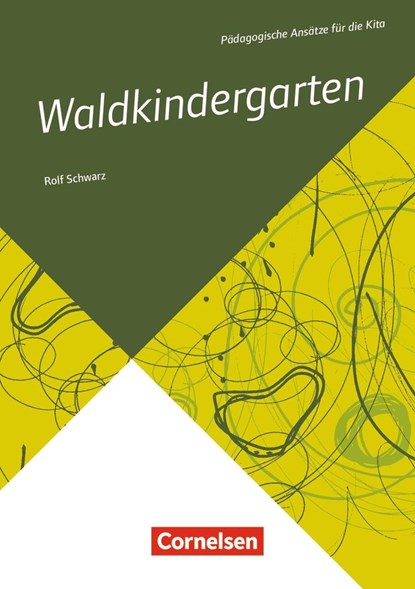 Pädagogische Ansätze für die Kita / Waldkindergarten, Rolf Schwarz - Paperback - 9783834651198