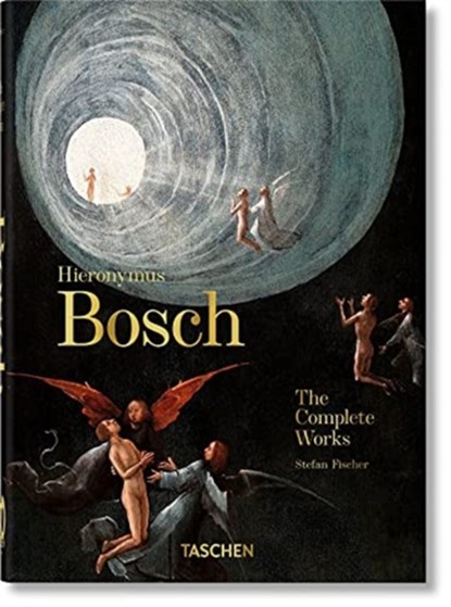 Hieronymus Bosch. The Complete Works. 40th Ed., Stefan Fischer - Gebonden Gebonden - 9783836587860