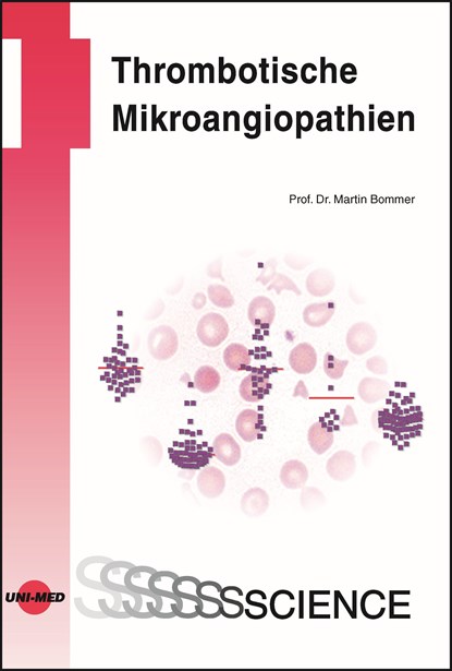 Thrombotische Mikroangiopathien, Martin Bommer - Gebonden - 9783837415933