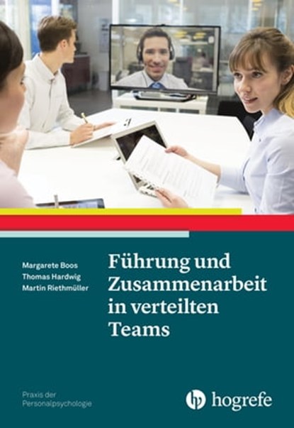 Führung und Zusammenarbeit in verteilten Teams, Margarete Boos ; Thomas Hardwig ; Martin Riethmüller - Ebook - 9783844426281