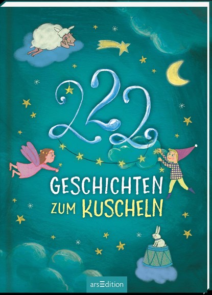 222 Geschichten zum Kuscheln, Sandra Grimm ;  Katharina E. Volk - Gebonden - 9783845850221
