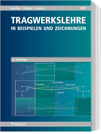 Tragwerkslehre, Gottfried W. Leicher ;  Ruth Kasper ;  Jörg-Thomas Kasper - Paperback - 9783846211922