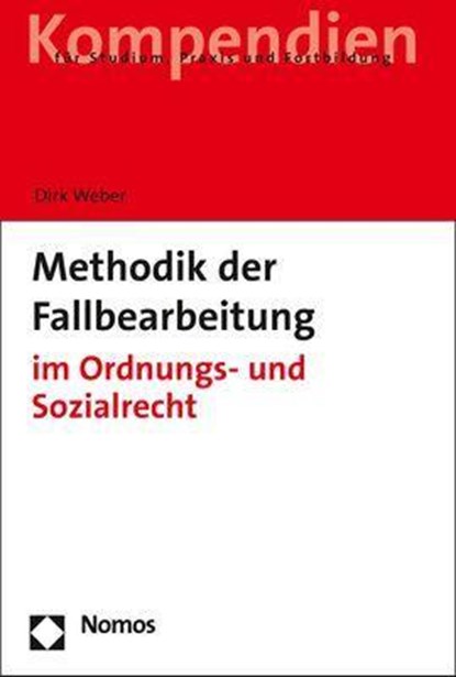 Methodik der Fallbearbeitung, Dirk Weber - Paperback - 9783848744558
