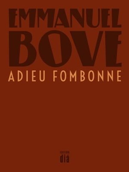 Adieu Fombonne, Emmanuel Bove ; Thomas Laux - Ebook - 9783860345665