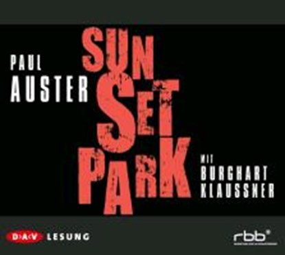 Sunset Park, AUSTER,  Paul ; Klaußner, Burghart - AVM - 9783862311651