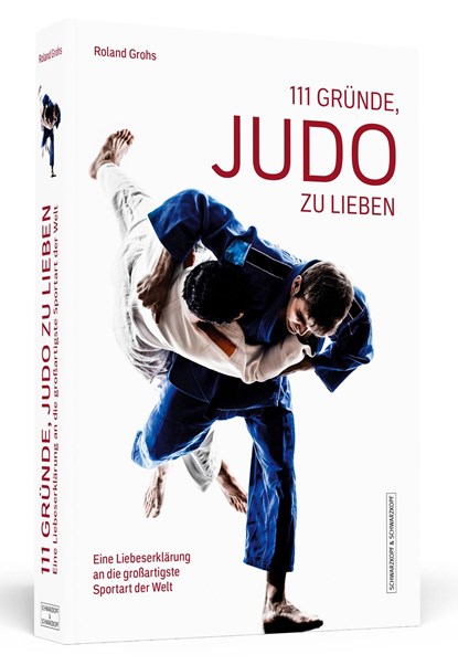 111 Gründe, Judo zu lieben, Roland Grohs - Paperback - 9783862657995