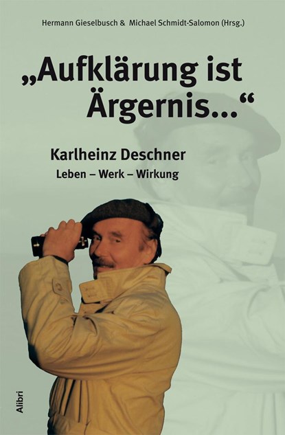 "Aufklärung ist Ärgernis...", Hermann Gieselbusch ;  Michael Schmidt-Salomon - Paperback - 9783865690036