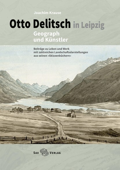 Otto Delitsch in Leipzig - Geograph und Künstler, Joachim Krause - Gebonden - 9783867292757