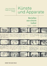 Künste und Apparate, Hans Ulrich Reck ;  Siegfried Zielinski -  - 9783869625270