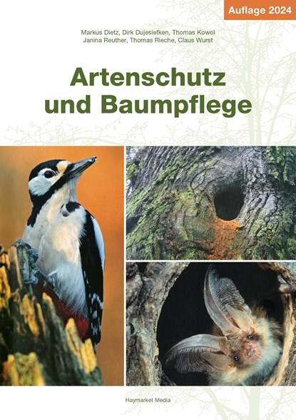 Artenschutz und Baumpflege, Markus Dietz ;  Dirk Dujesiefken ;  Thomas Kowol ;  Janina Reuther ;  Thomas Rieche ;  Claus Wurst - Paperback - 9783878152866