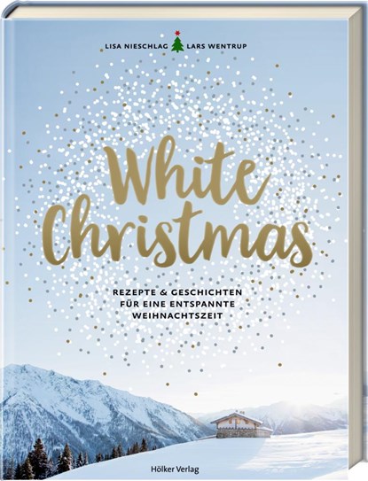 White Christmas, Lisa Nieschlag ;  Lars Wentrup ;  Christin Geweke - Gebonden - 9783881179676