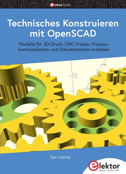 Technisches Konstruieren mit OpenSCAD, Tam Hanna - Paperback - 9783895763960