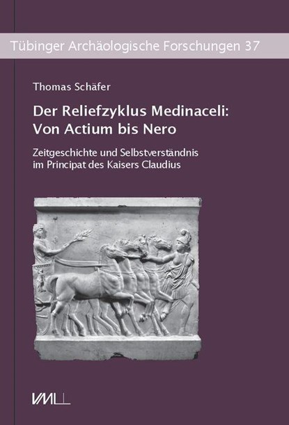 Der Reliefzyklus Medinaceli: Von Actium bis Nero, Thomas Schäfer - Gebonden - 9783896468680