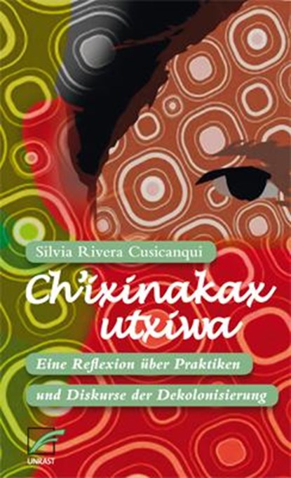 Ch'ixinakax utxiwa, Silvia Rivera Cusicanqui - Paperback - 9783897712577