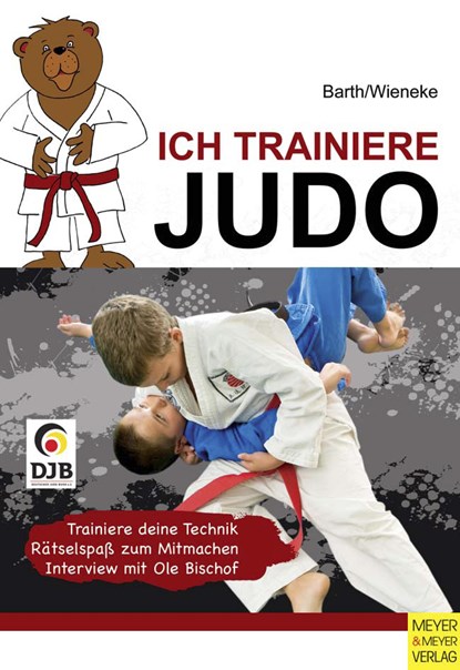 Ich trainiere Judo, Katrin Barth ;  Frank Wieneke - Paperback - 9783898997201
