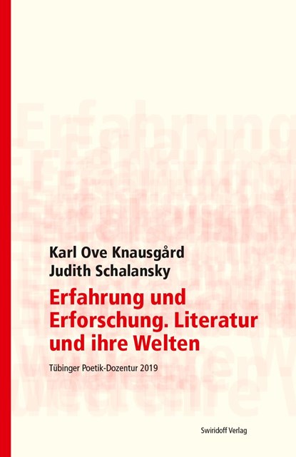 Erfahrung und Erforschung. Literatur und ihre Welten, Karl Ove Knausgaard ;  Judith Schalansky - Paperback - 9783899294095