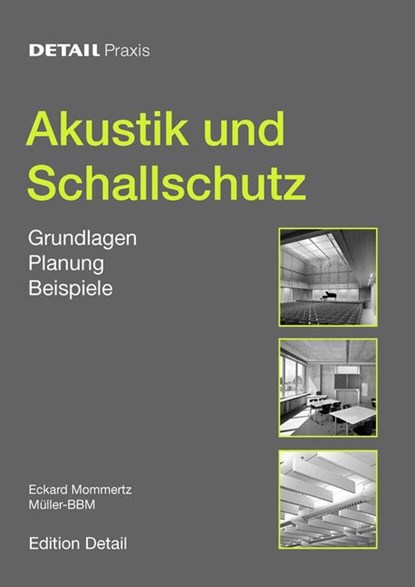 Detail Praxis - Akustik und Schallschutz, Eckard Mommertz - Paperback - 9783920034232