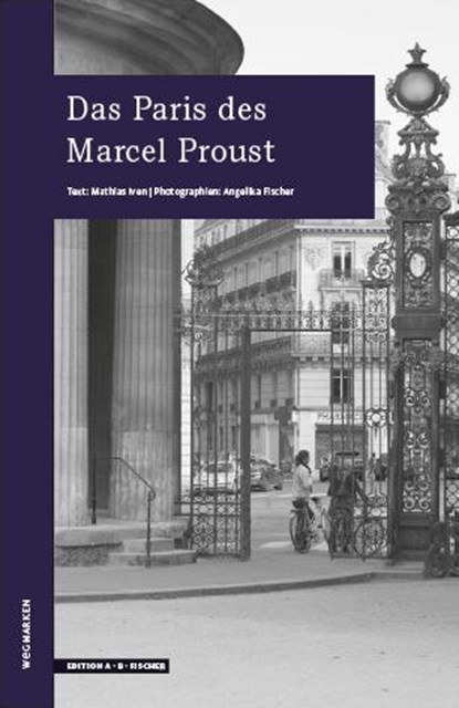 Das Paris des Marcel Proust, Mathias Iven - Paperback - 9783937434841