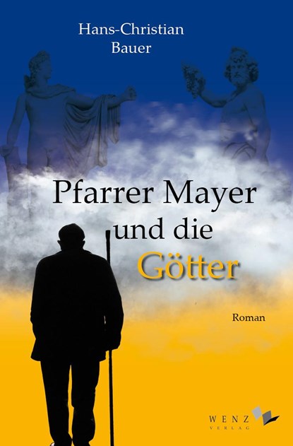 Pfarrer Mayer und die Götter, Hans-Christian Bauer - Paperback - 9783937791685