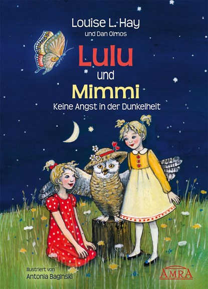 Lulu und Mimmi. Keine Angst in der Dunkelheit, Louise L. Hay - Gebonden - 9783939373308