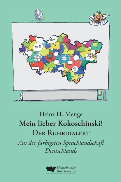 Mein lieber Kokoschinski: Der Ruhrdialekt, Heinz H. Menge - Gebonden - 9783942094368