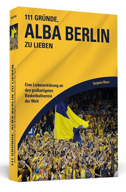 111 Gründe, Alba Berlin zu lieben, Benjamin Moser - Paperback - 9783942665667