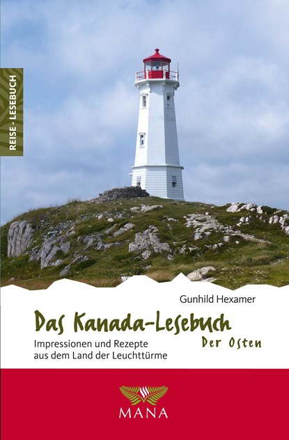 Das Kanada-Lesebuch - der Osten, Gunhild Hexamer - Paperback - 9783955031862