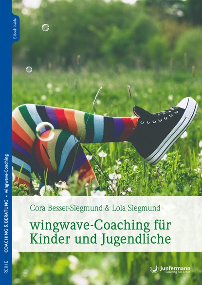 wingwave-Coaching für Kinder und Jugendliche, Cora Besser-Siegmund ;  Lola Siegmund ;  Stefanie Klatt ;  Frank Weiland - Paperback - 9783955719043