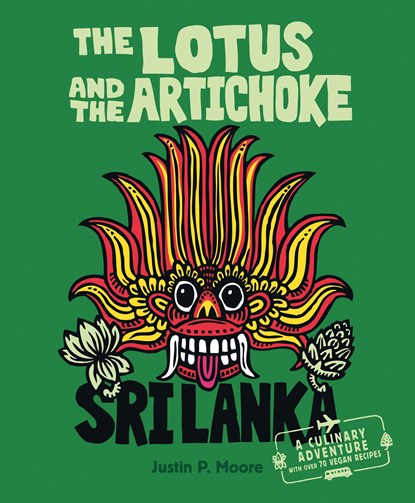 The Lotus and the Artichoke - Sri Lanka!, Justin P. Moore - Paperback - 9783955750473