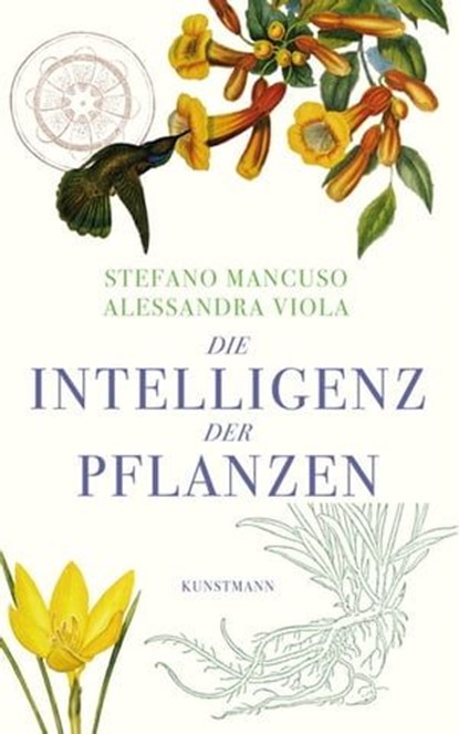 Die Intelligenz der Pflanzen, Stefano Mancuso ; Alessandra Viola - Ebook - 9783956140440