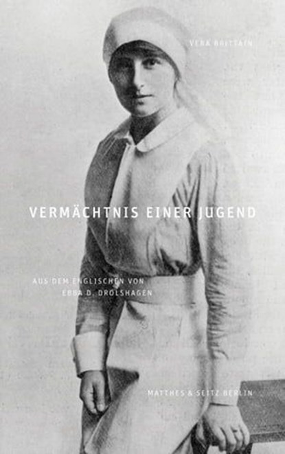 Vermächtnis einer Jugend, Vera Brittain - Ebook - 9783957576675