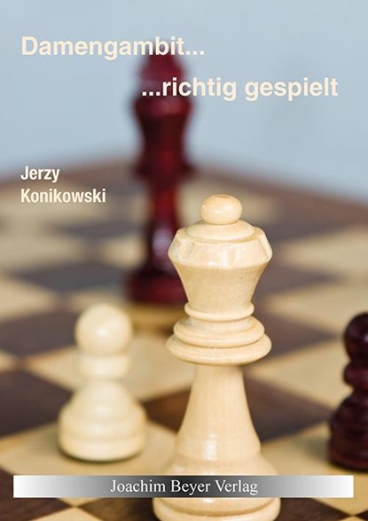 Damengambit - richtig gespielt, Jerzy Konikowski - Gebonden - 9783959200073