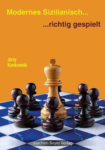 Modernes Sizilianisch - richtig gespielt, Jerzy Konikowski - Paperback - 9783959201285