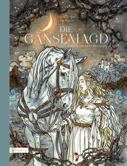 Die Gänsemagd und ihr treues Pferd Falada, Brüder Grimm ; Loireag na Mara - Ebook - 9783963729980