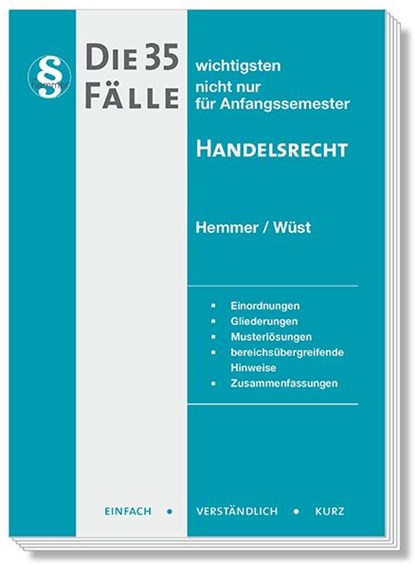 Die 35 wichtigsten Fälle Handelsrecht, Karl-Edmund Hemmer ;  Achim Wüst - Paperback - 9783968381145