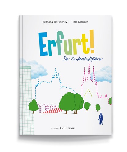 Erfurt! Der Kinderstadtführer., Bettina Baltschev ;  Tim Klinger - Paperback - 9783981404531