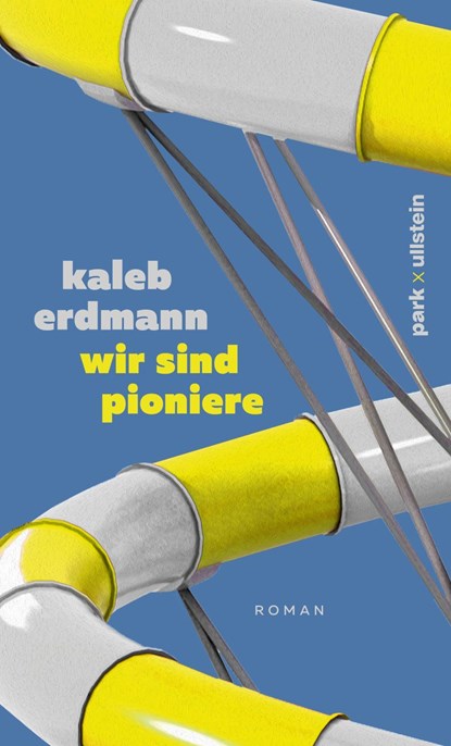 wir sind pioniere, Kaleb Erdmann - Gebonden - 9783988160089