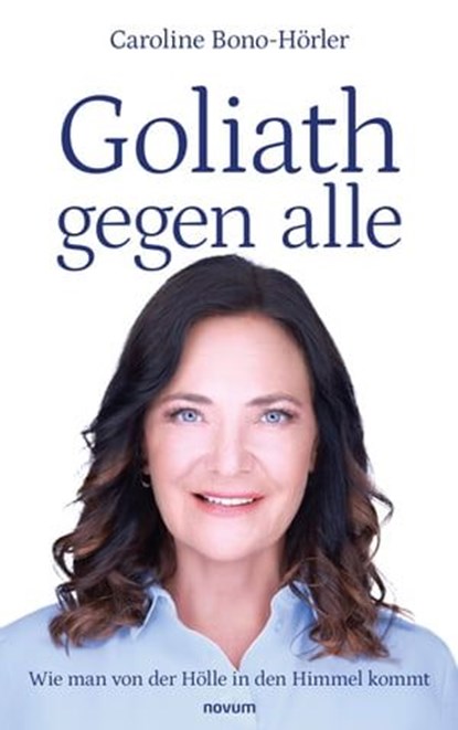 Goliath gegen alle, Caroline Bono-Hörler - Ebook - 9783991303510