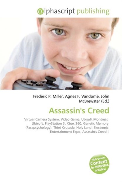 Assassin's Creed, Frederic P Miller ; Agnes F Vandome ; John McBrewster - Paperback - 9786130676858