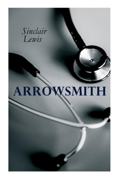 THE Arrowsmith, Sinclair Lewis - Paperback - 9788026892434