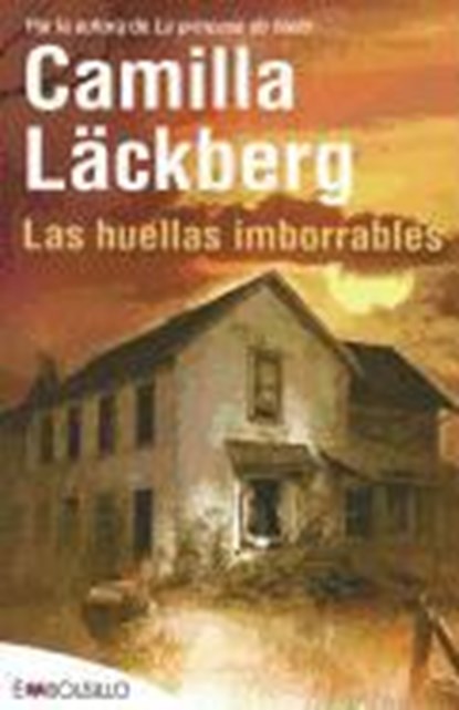 Las Huellas Imborrables / The Hidden Child, LACKBERG,  Camilla - Paperback - 9788415140696