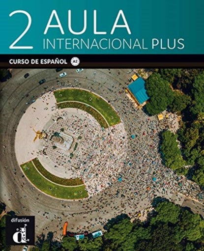 Aula Internacional Plus 2 - Libro del alumno + audio download. A2 A2 Libro del alumno, Jaime Corpas ; Agustin Garmendia ; Carmen Soriano - Paperback - 9788418032202