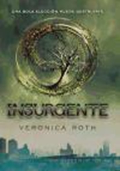 Insurgente / Insurgent, Veronica Roth - Paperback - 9788427203181