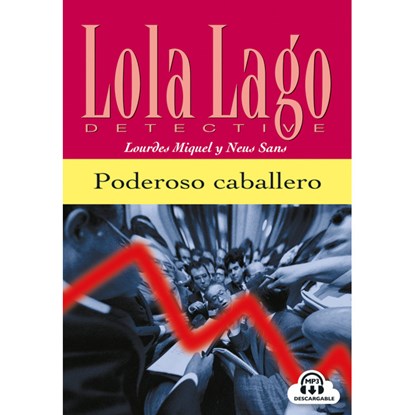 Lola Lago - Poderoso caballero  A2, niet bekend - Paperback - 9788484431305