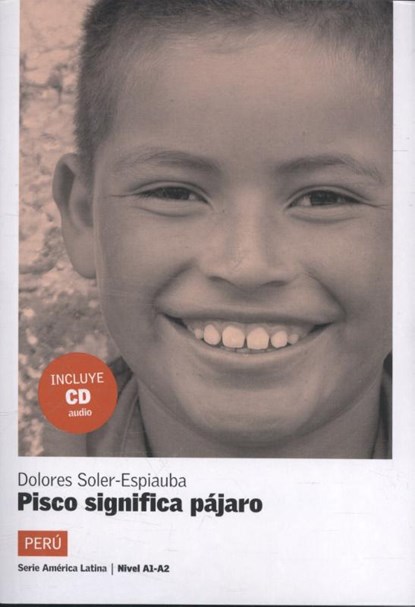 America Latina - Pisco significa pajaro  A1-A2, niet bekend - Paperback - 9788484434801