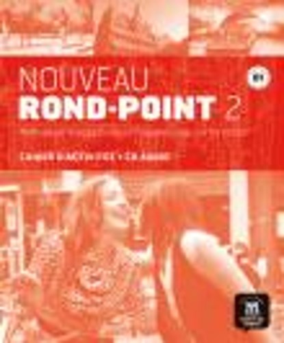 Nouveau Rond-Point 2 - Cahier d'activites  B1 Cahier d'activités, niet bekend - Gebonden - 9788484436966